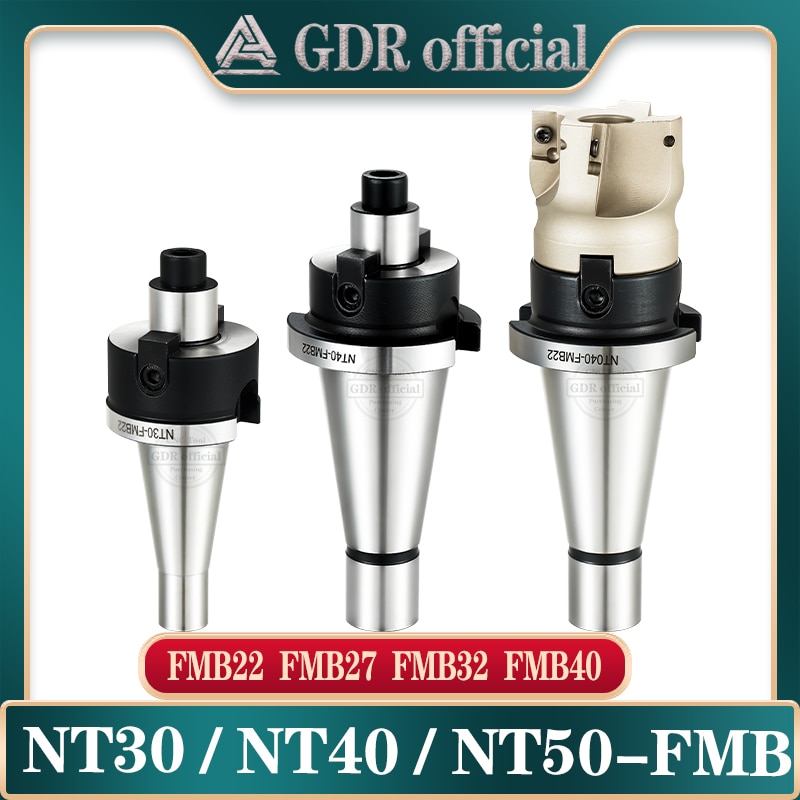 NT FMB ISO30 ISO40 NT30 NT40 MT50 FMB16 FMB22 FM..